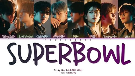 super bowl skz lyrics|Stray Kids – Super Bowl Lyrics